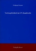 Cover Vertragsfreiheit im UN-Kaufrecht