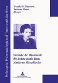 Simone de Beauvoir: 50 Jahre nach dem 'Anderen Geschlecht'