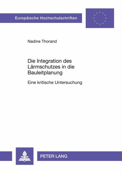 Die Integration des Lärmschutzes in die Bauleitplanung