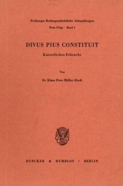 Divus Pius Constituit. - Müller-Eiselt, Klaus Peter