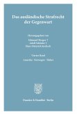 Das ausländische Strafrecht der Gegenwart.