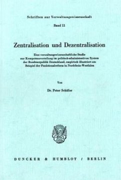 Zentralisation und Dezentralisation. - Schäfer, Peter