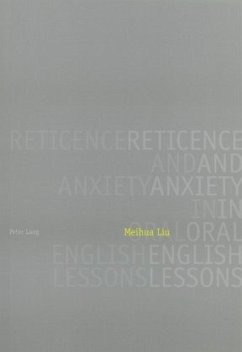 Reticence and Anxiety in Oral English Lessons - Liu, Meihua