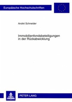 Immobilienfondsbeteiligungen in der Rückabwicklung - Schneider, André