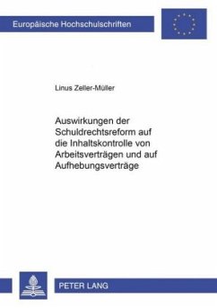 Cover Auswirkungen der Schuldrechtsreform auf die Inhaltskontrolle von Arbeitsverträgen und auf Aufhebungsverträge