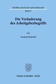 Die Veränderung des Arbeitgeberbegriffs.