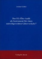 Cover Das EG-Öko-Audit als Instrument für einen umweltgerechten Güterverkehr?