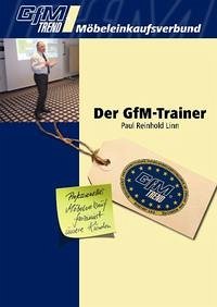 Der GfM-Trainer - Linn, Paul Reinhold