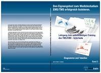 Den Eignungstest zum Medizinstudium TMS/EMS erfolgreich trainieren BD.5 - Diagramme u. Tabellen - Gabnach, Klaus