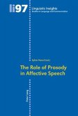 The Role of Prosody in Affective Speech