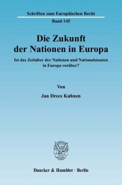 Die Zukunft der Nationen in Europa - Kuhnen, Jan Drees