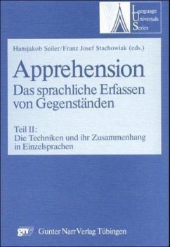 Die Techniken und ihr Zusammenhang in Einzelsprachen / Apprehension. Das sprachliche Erfassen von Gegenständen Tl.2