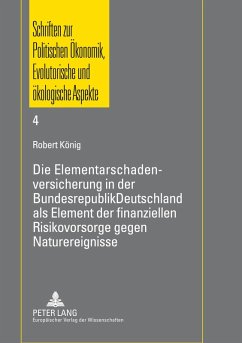 Cover Die Elementarschadenversicherung in der Bundesrepublik Deutschland als Element der finanziellen Risikovorsorge gegen Naturereignisse