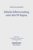 Jüdische Selbstverwaltung unter dem NS-Regime Jüdische Selbstverwaltung unter dem NS-Regime