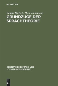 Grundzüge der Sprachtheorie - Bartsch, Renate;Vennemann gen. Nierfeld, Theo