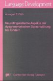 Neurolinguistische Aspekte der dysgrammatischen Sprachstörung bei Kindern