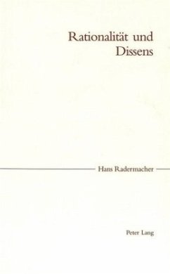 Rationalität und Dissens - Radermacher, Hans