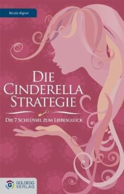 Die Cinderella Strategie - Aigner, Nicole