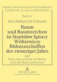 Raum und Raumzeichen in Stanis¿aw Ignacy Witkiewiczs Bühnenschaffen der zwanziger Jahre