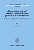 &quote;Kooperationsverträge&quote; zwischen Hochschulen und gesellschaftlichen Verbänden.