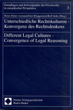 Unterschiedliche Rechtskulturen - Konvergenz des Rechtsdenkens. Different Legal Cultures - Convergence of Legal Reasoning - Assmann, Heinz-Dieter / Brüggemeier, Gert / Sethe, Rolf (Hgg.)