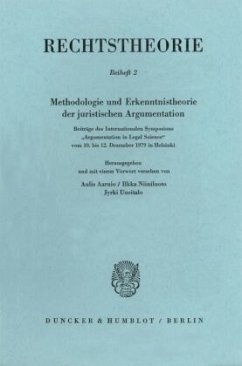 Methodologie und Erkenntnistheorie der juristischen Argumentation - Aarnio, Aulis / Niiniluoto, Ilkka / Uusitalo, Jyrki (Hgg.)