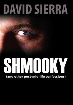 Shmooky (and other post-mid-life confessions) - Sierra, David