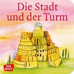 Die Stadt und der Turm. Der Turmbau zu Babel. Mini-Bilderbuch. - Brandt, Susanne;Nommensen, Klaus-Uwe