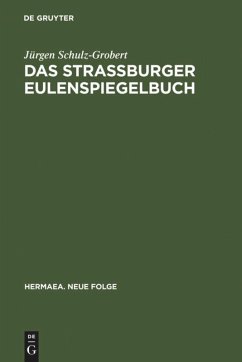 Das Straßburger Eulenspiegelbuch - Schulz-Grobert, Jürgen