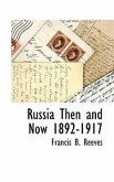 Russia Then and Now 1892-1917