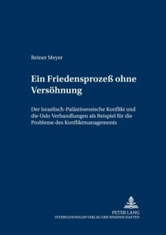 Ein Friedensprozeß ohne Versöhnung - Meyer, Reiner