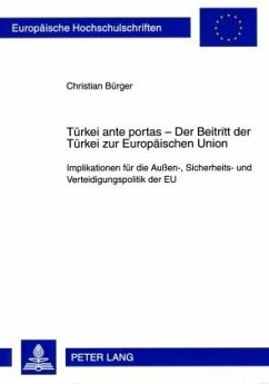 Türkei ante portas ¿ Der Beitritt der Türkei zur Europäischen Union - Bürger, Christian