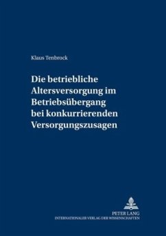Cover Die betriebliche Altersversorgung im Betriebsübergang bei konkurrierenden Versorgungszusagen