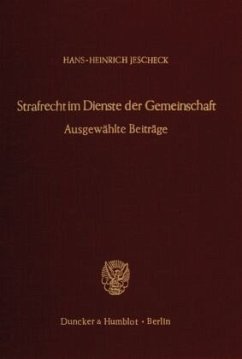 Strafrecht im Dienste der Gemeinschaft. - Jescheck, Hans-Heinrich