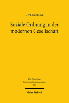 Soziale Ordnung in der modernen Gesellschaft - Gerecke, Uwe Soziale Ordnung in der modernen Gesellschaft - Gerecke, Uwe