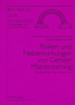 Risiken und Nebenwirkungen von Gender Mainstreaming - Loidl, Eva-Maria