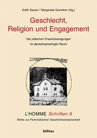 Geschlecht, Religion und Engagement - Margarete Grandner, Edith Saurer [Hrsg.]; Hecht, Malleier, Raggam-Blesch, Steer, Torggler, Weingarten-Guggenheim