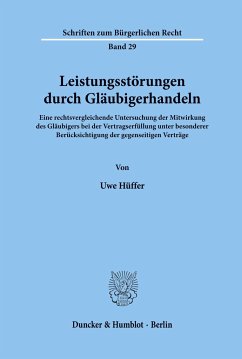 Leistungsstörungen durch Gläubigerhandeln. - Hüffer, Uwe