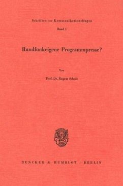 Rundfunkeigene Programmpresse? - Scholz, Rupert