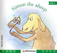 Simon the sheep / Time for stories. Pfiffige Bild-Text-Hefte für Klasse 3 bis 6 HEFT 2 - Erdmann, Bettina