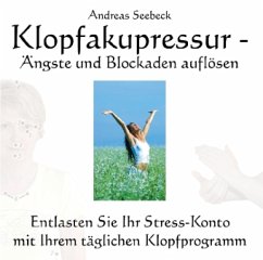 Klopfakupressur - Ängste und Blockaden auflösen