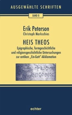 Ausgewählte Schriften / Heis Theos / Ausgewählte Schriften Bd.8 - Peterson, Erik