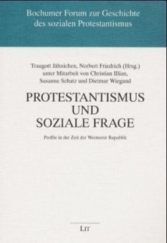 Protestantismus und Soziale Frage - Jähnichen, Traugott, Dietmar Wiegand und Susanne Schatz