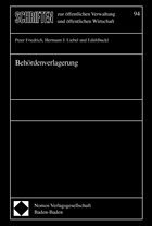 Behördenverlagerung - Friedrich, Peter / Liebel, Hermann J / Buckl, Edith