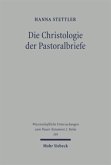 Die Christologie der Pastoralbriefe Die Christologie der Pastoralbriefe