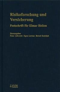 Risikoforschung und Versicherung - Albrecht, Peter (Hrsg.)