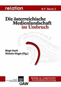 Relation. Medien - Gesellschaft - Geschichte /Media, Society, History / Relation N. F. Band 3 - Stark, Birgit; Magin, Melanie [Hrsg.]