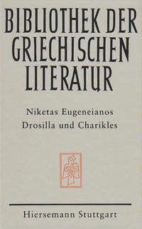 Drosilla und Charikles - Eugeneianos, Niketas