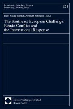 The Southeast European Challenge: Ethnic Conflict and the International Response