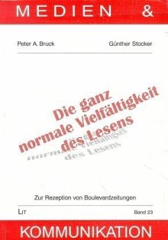 Die ganz normale Vielfältigkeit des Lesens - Bruck, Peter A.; Stocker, Günther